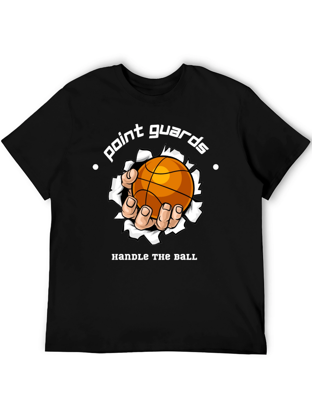 Point Guards Handle the Ball Graphic T-Shirt