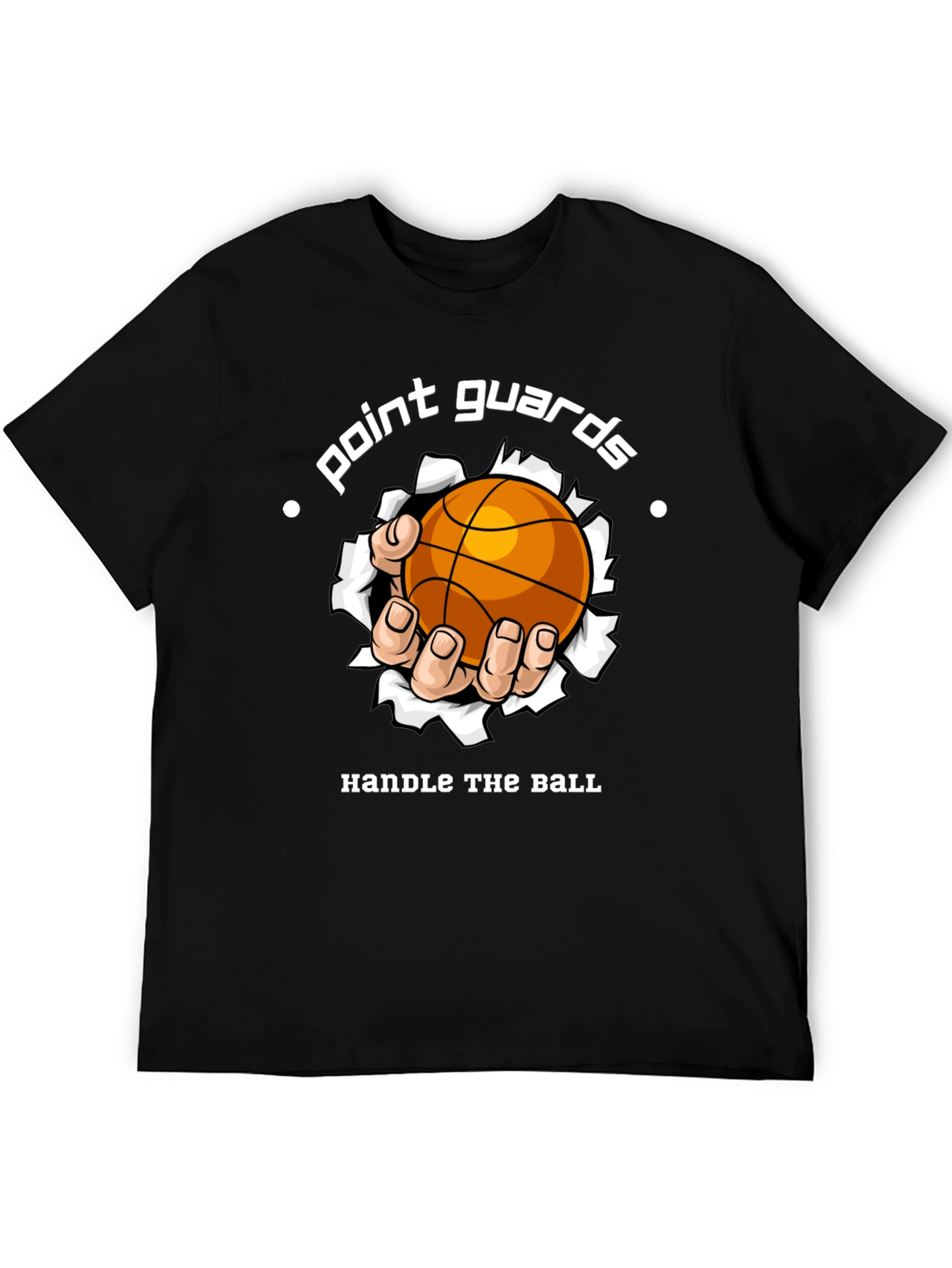 Point Guards Handle the Ball Graphic T-Shirt