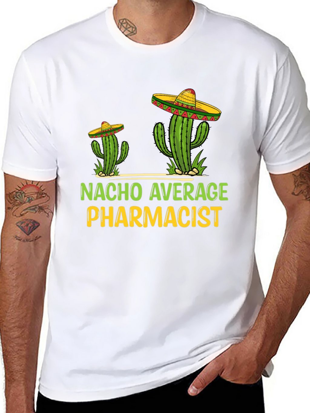 Nacho Average Pharmacist Tee - Cactus Sombrero T-Shirt