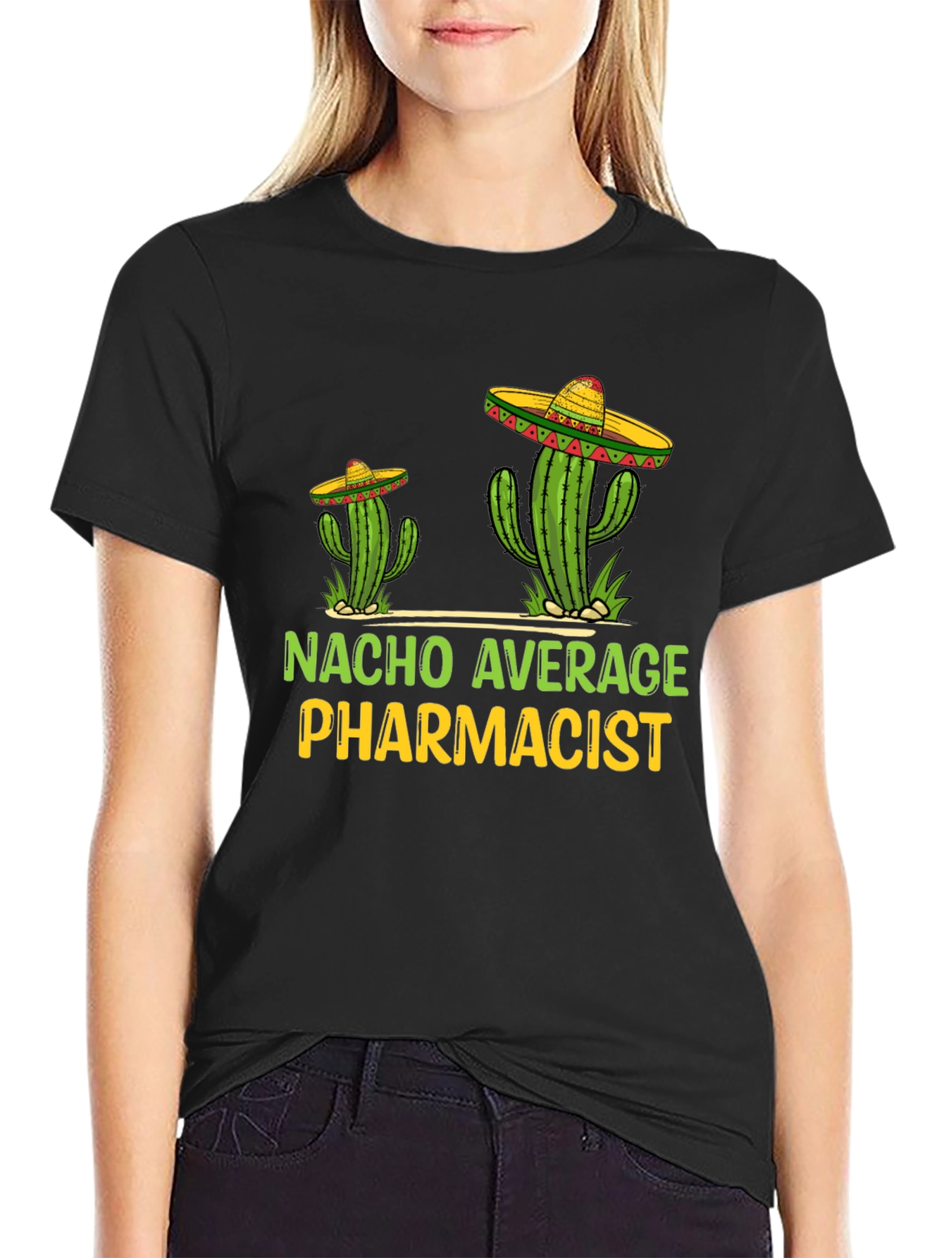 Nacho Average Pharmacist Tee - Cactus Sombrero T-Shirt
