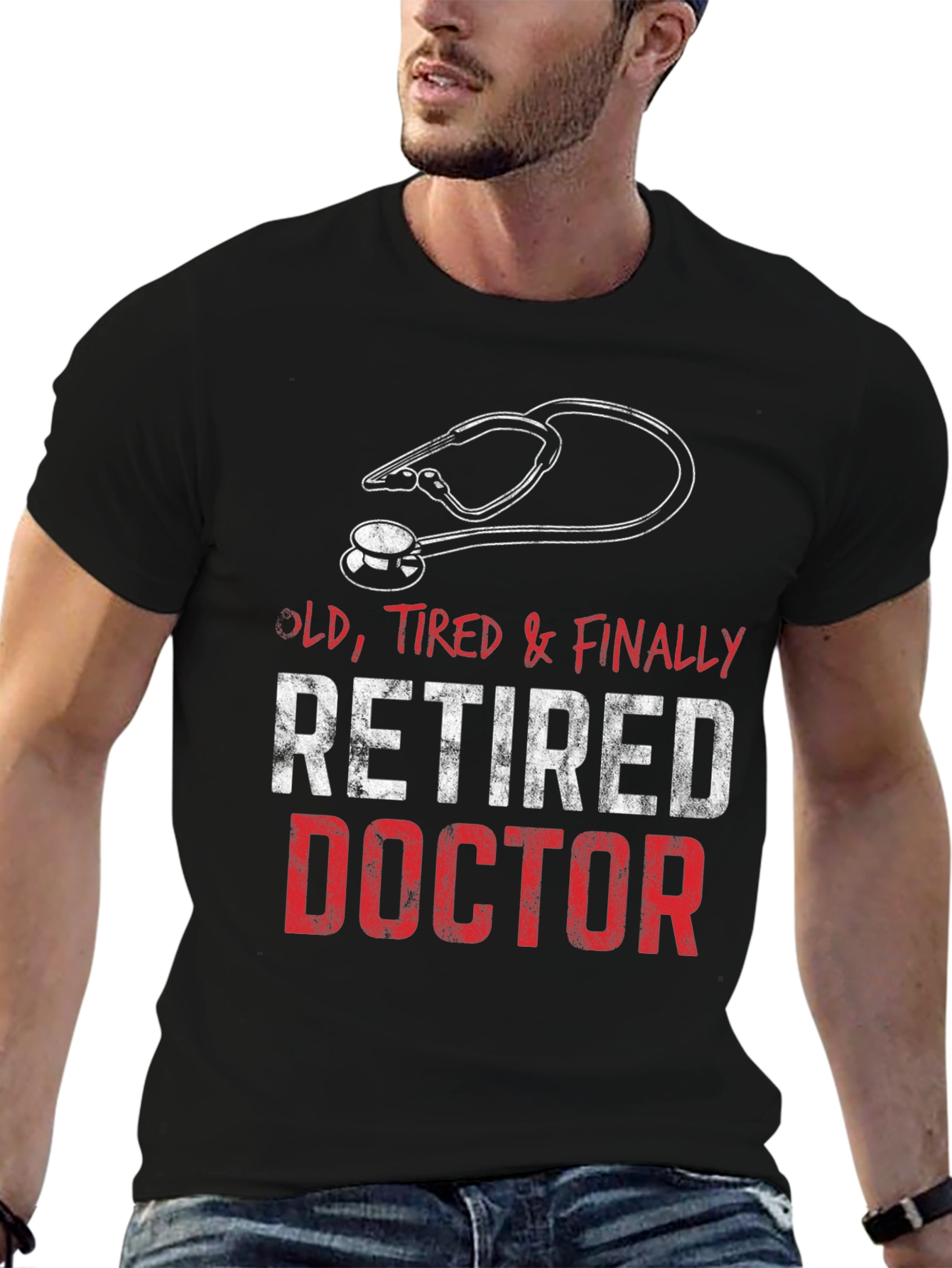 Retired Doctor T-Shirt - Old Tired & Finally
