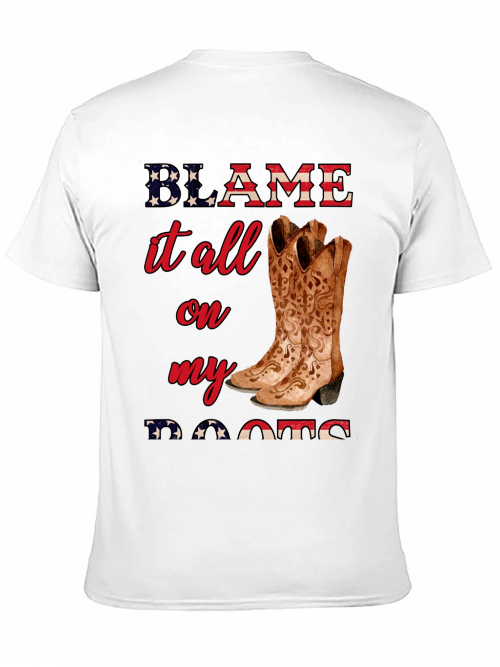 Blame It All On My Roots T-Shirt