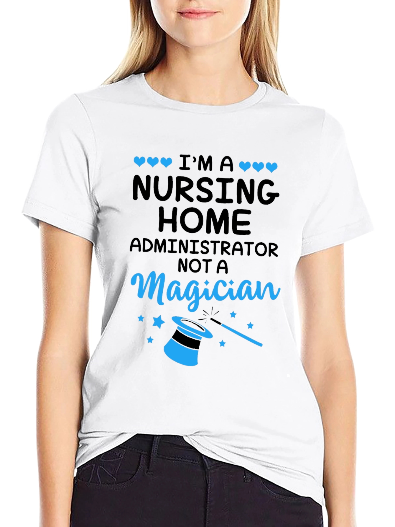 Nursing Home Administrator T-Shirt - Magician Funny Tee