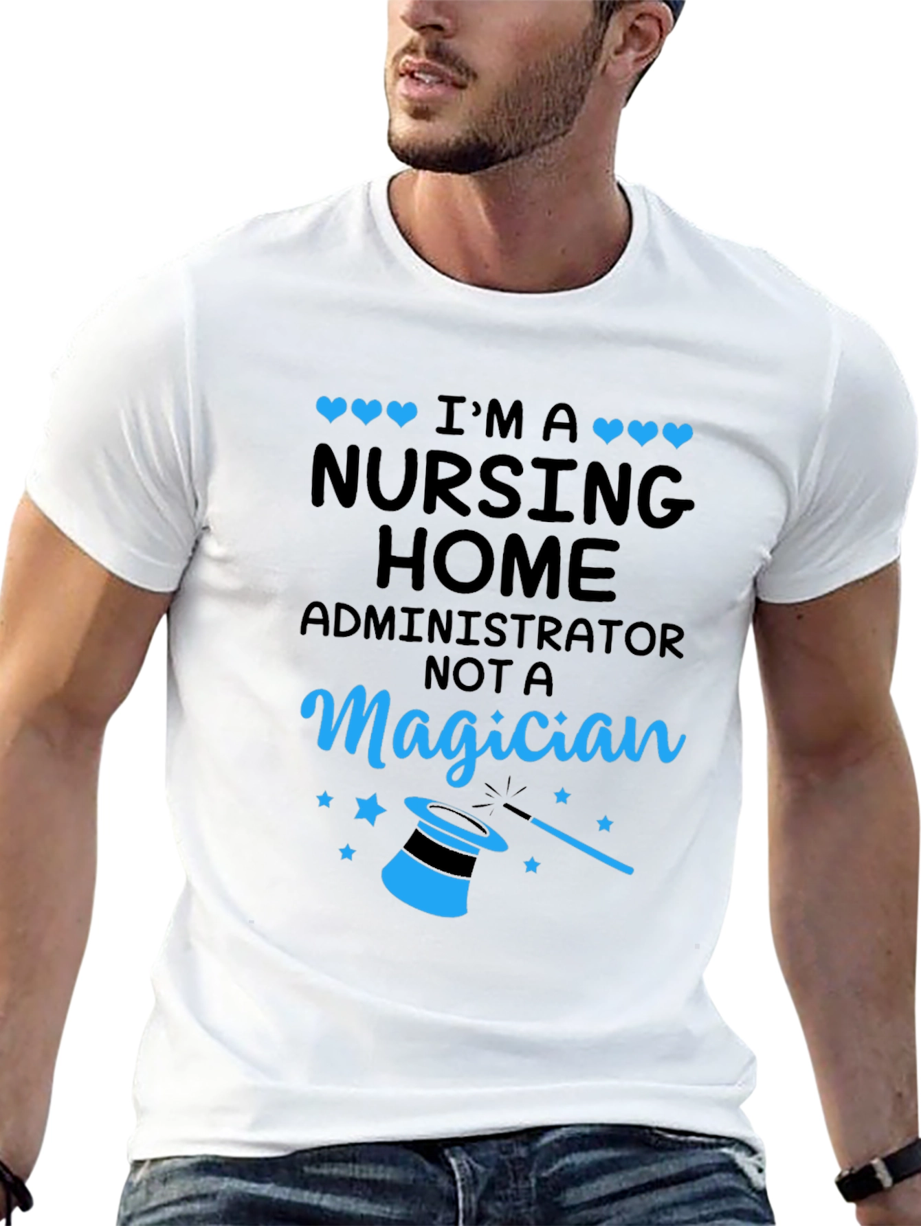 Nursing Home Administrator T-Shirt - Magician Funny Tee
