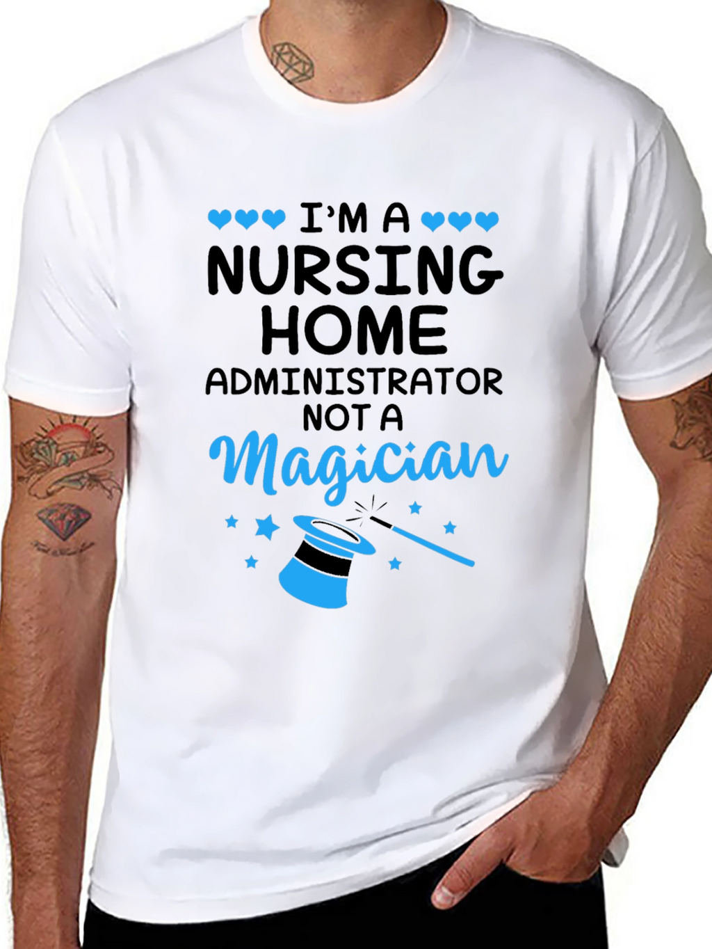Nursing Home Administrator T-Shirt - Magician Funny Tee