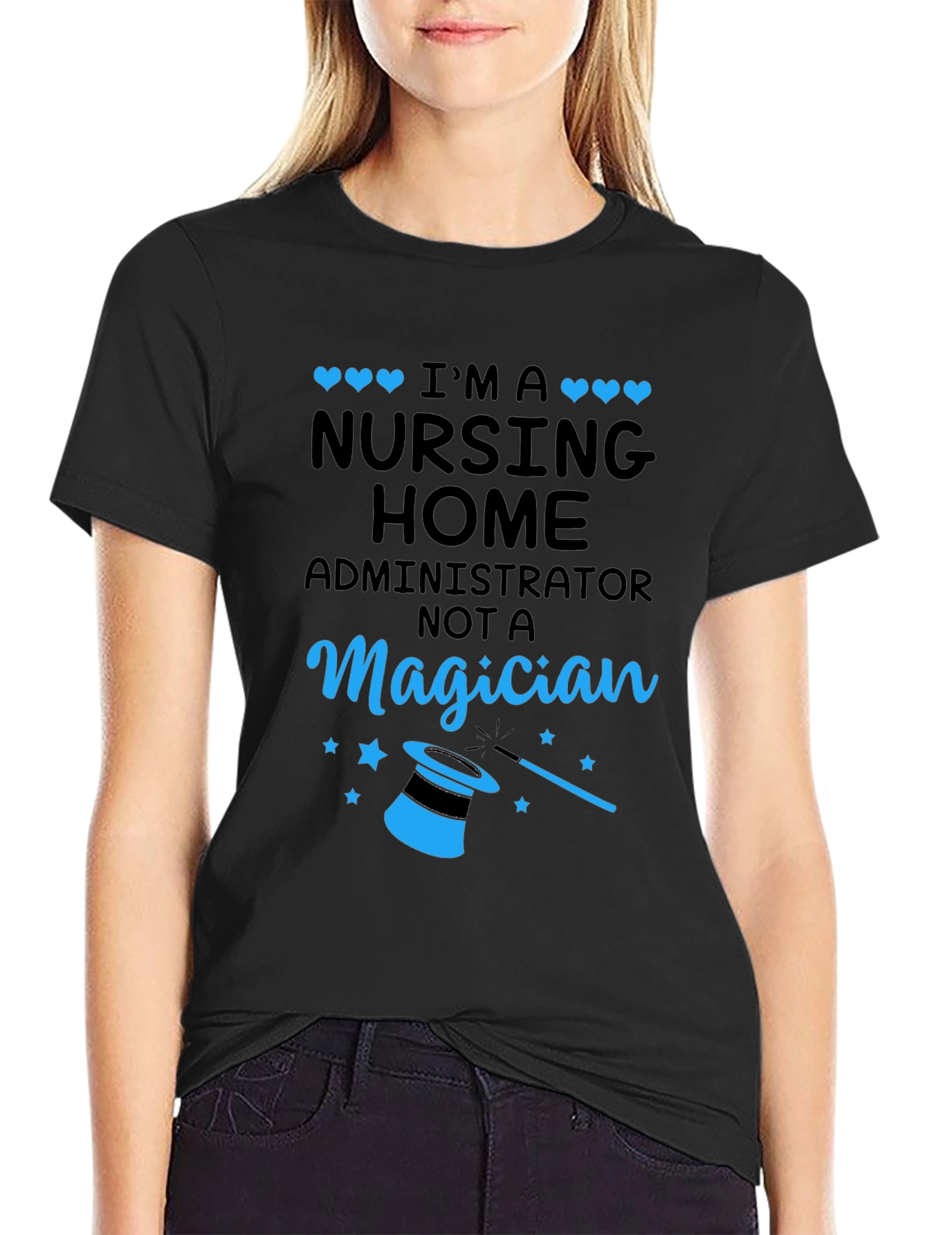 Nursing Home Administrator T-Shirt - Magician Funny Tee
