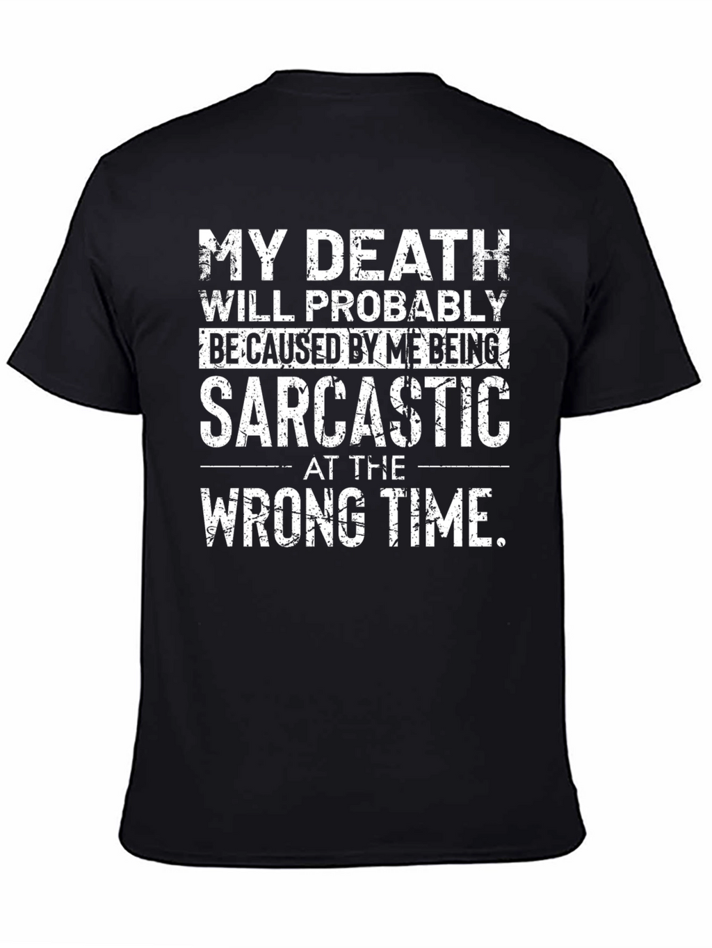 Sarcastic Humor Graphic T-Shirt - Death by Sarcasm