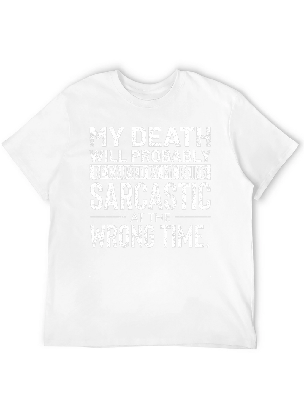 Sarcastic Humor Graphic T-Shirt - Death by Sarcasm
