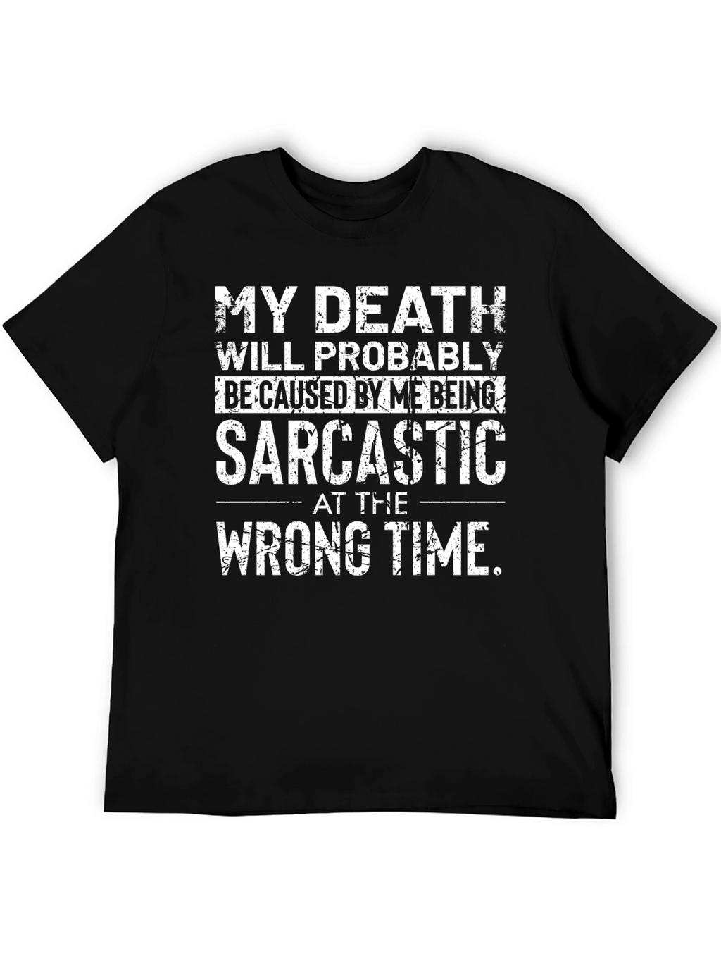 Sarcastic Humor Graphic T-Shirt - Death by Sarcasm