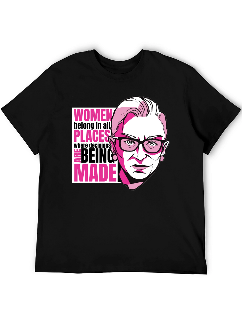 RBG Women Belong Tee - Empowering Graphic T-Shirt