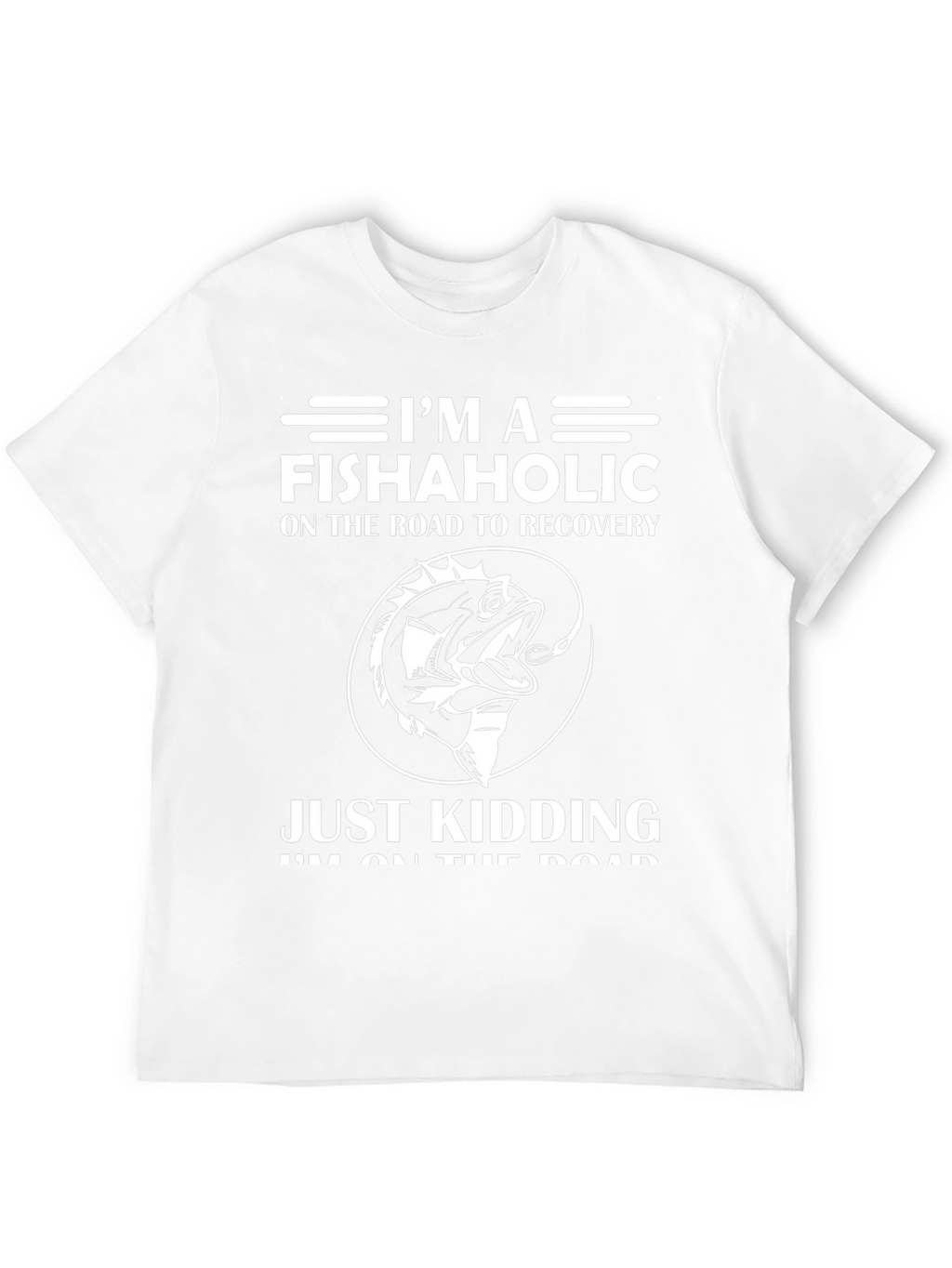 Fishaholic T-Shirt - Funny Fishing Lover Tee