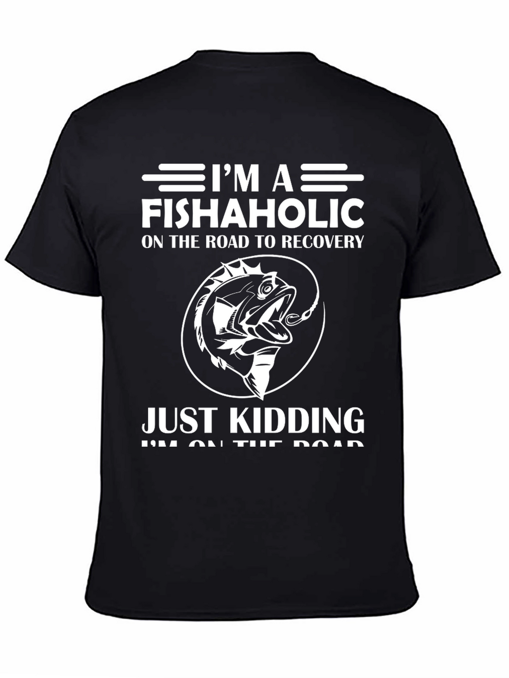 Fishaholic T-Shirt - Funny Fishing Lover Tee