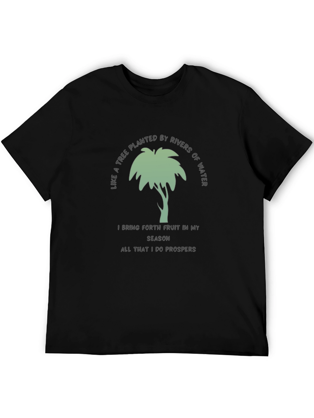 Tree Planted By Rivers T-Shirt - Inspirational Tee