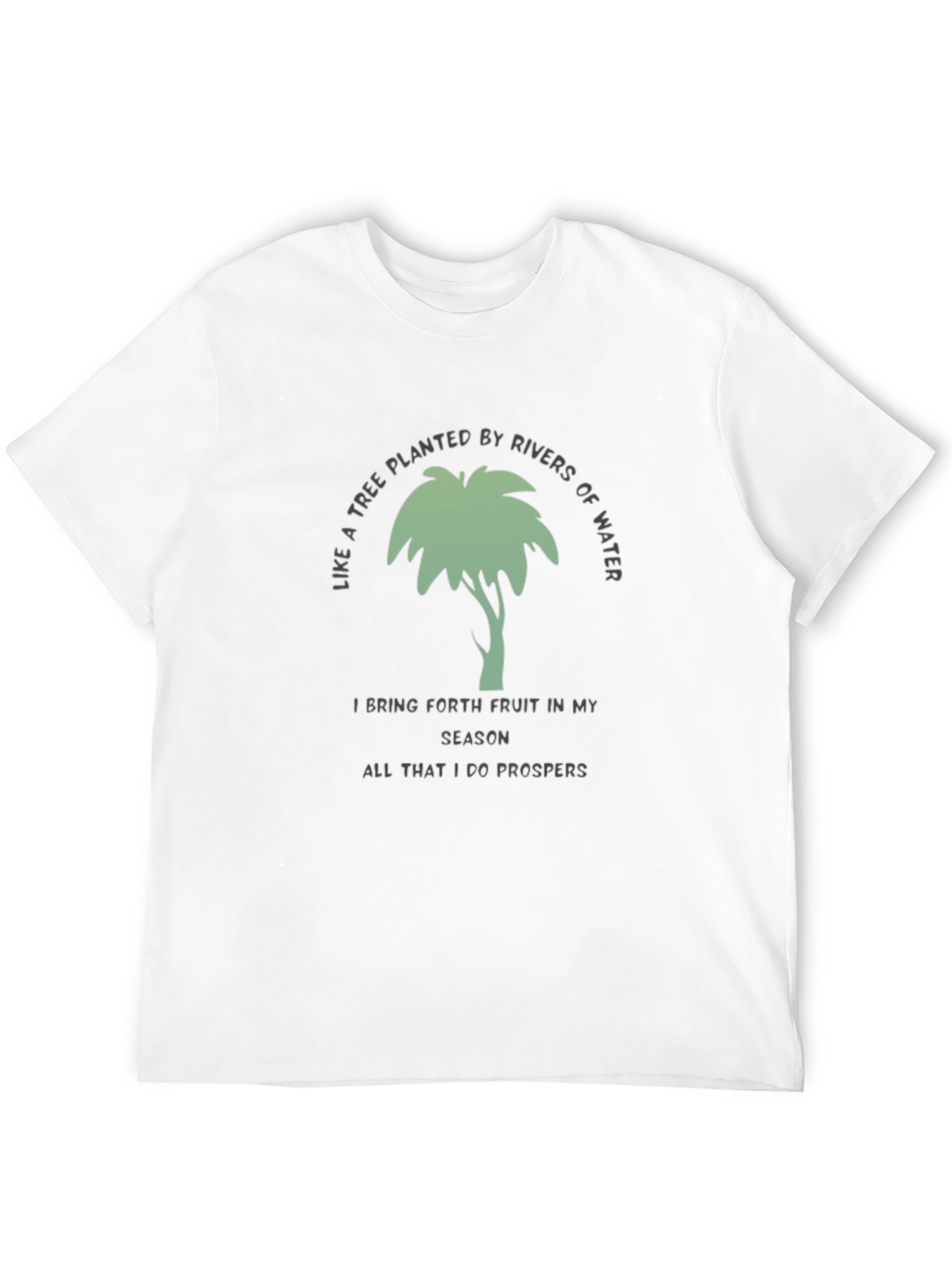 Tree Planted By Rivers T-Shirt - Inspirational Tee