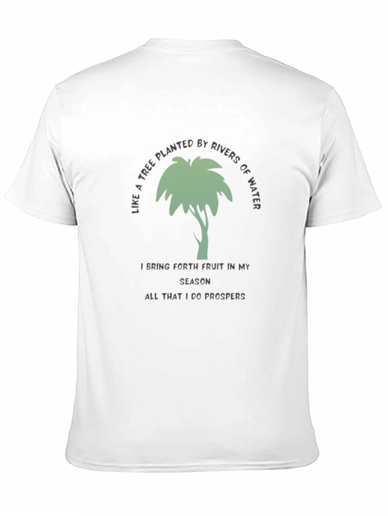 Tree Planted By Rivers T-Shirt - Inspirational Tee