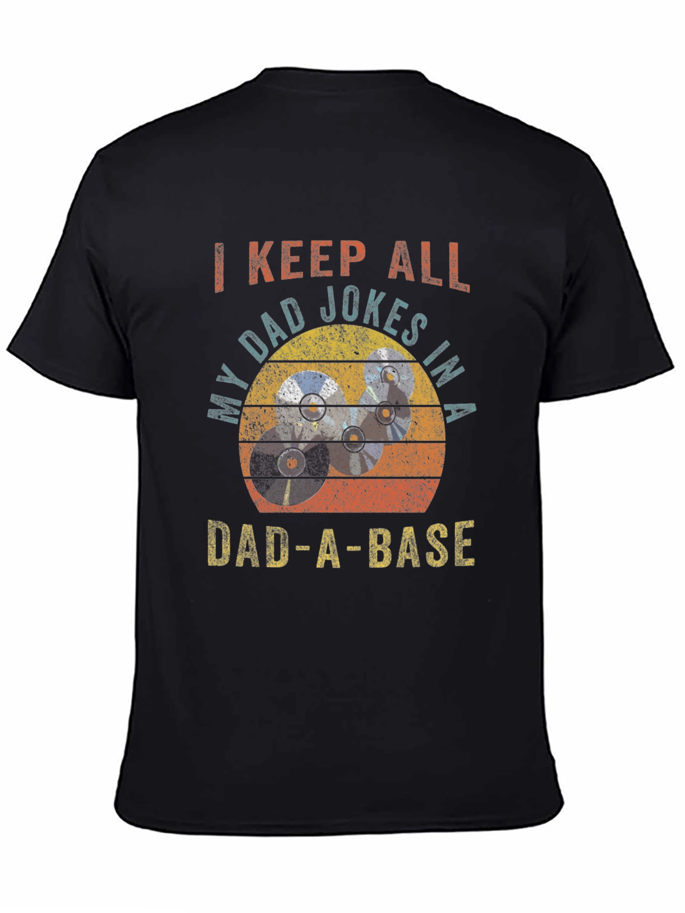 Dad-A-Base T-Shirt: I Keep All My Dad Jokes