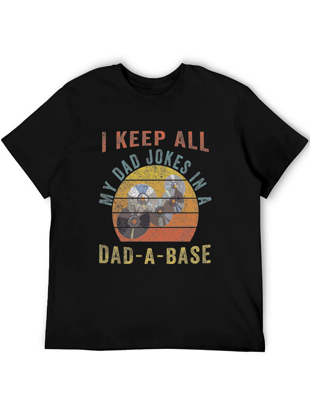 Dad-A-Base T-Shirt: I Keep All My Dad Jokes
