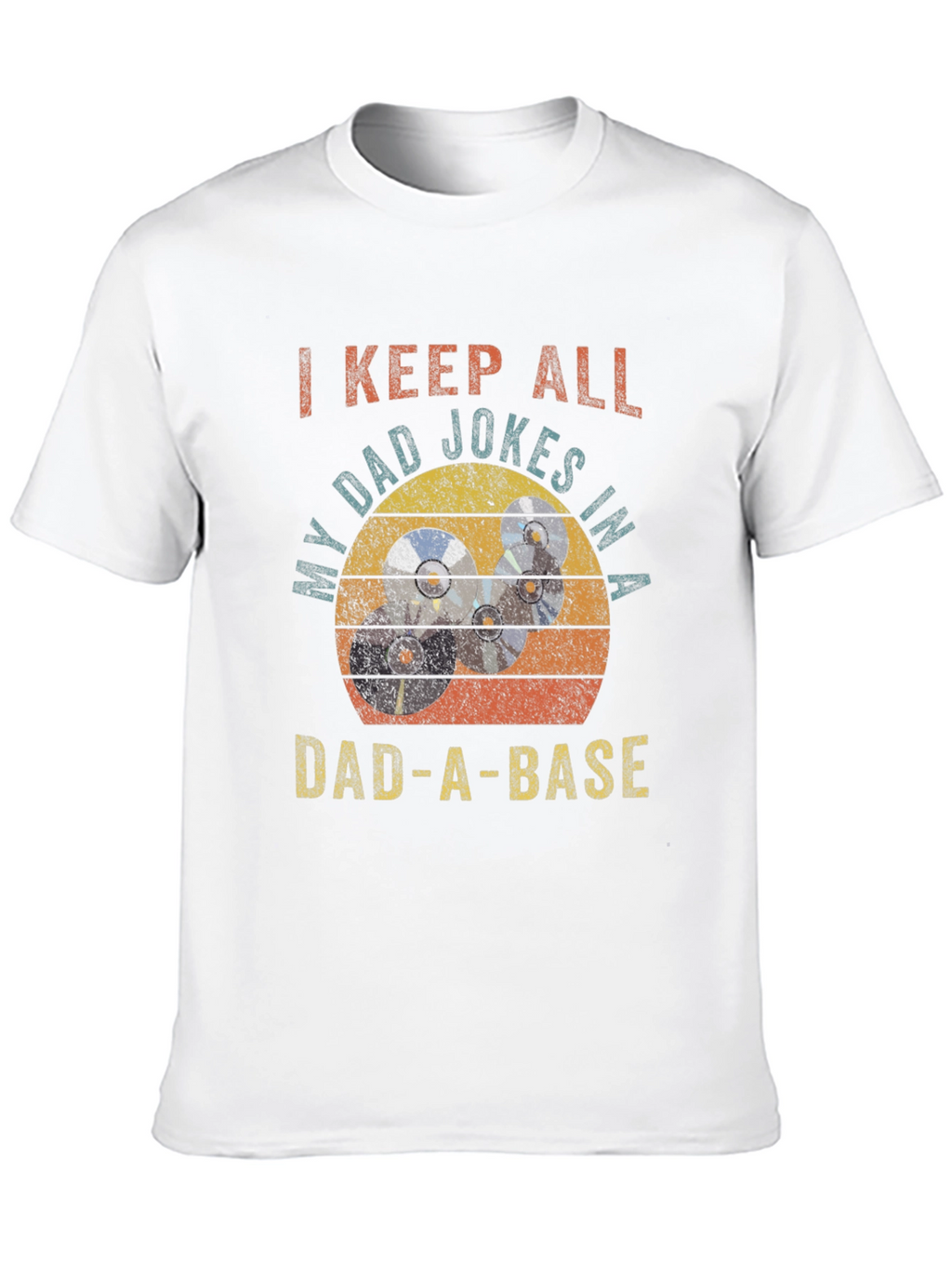 Dad-A-Base T-Shirt: I Keep All My Dad Jokes