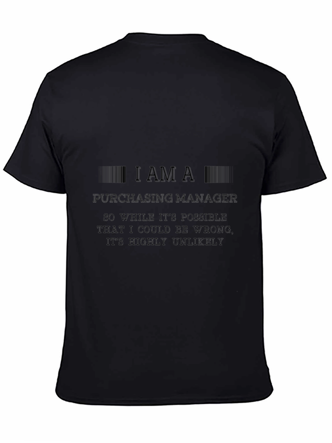 I Am A Purchasing Manager Funny T-Shirt