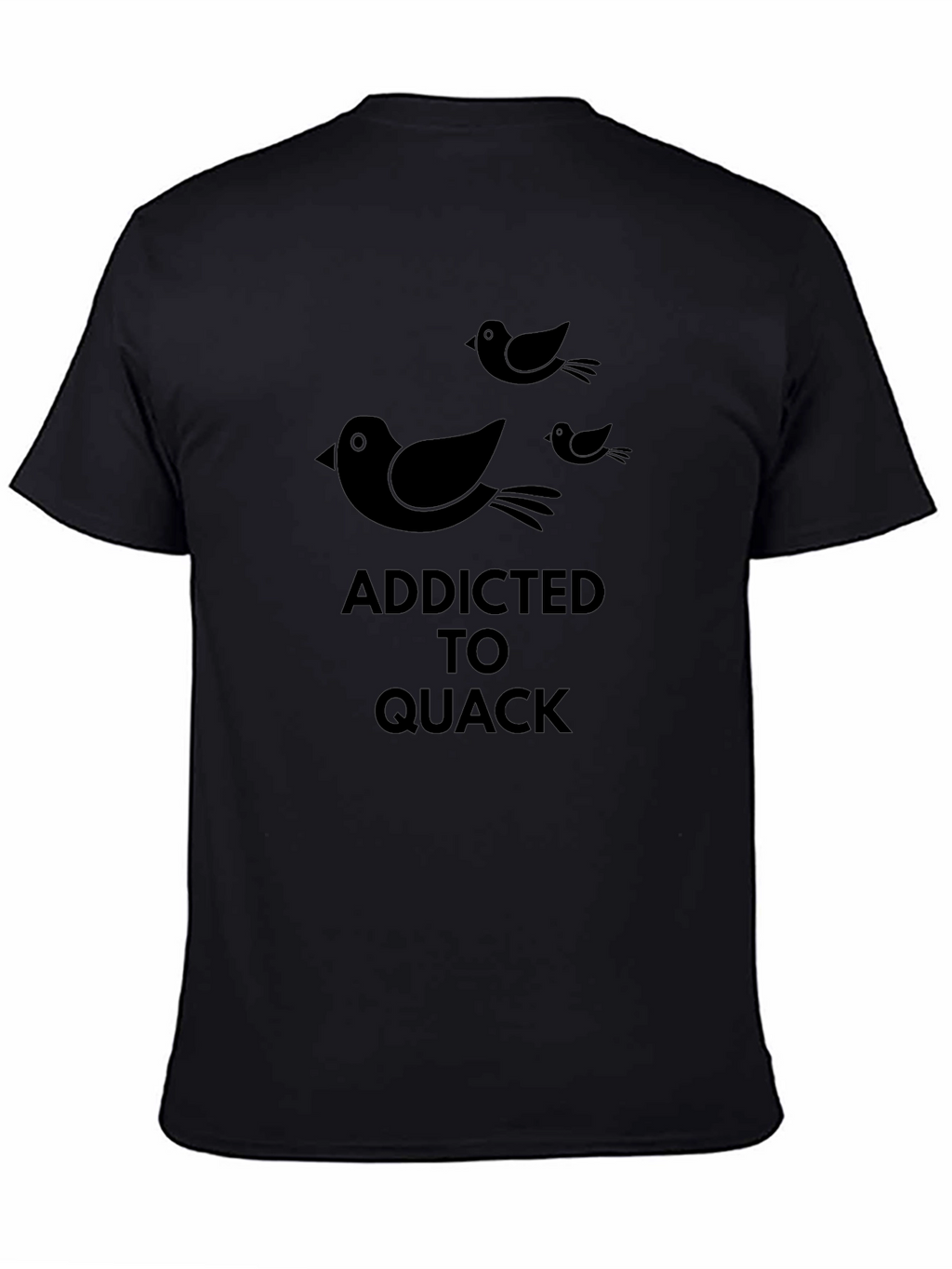 Addicted to Quack Black T-Shirt