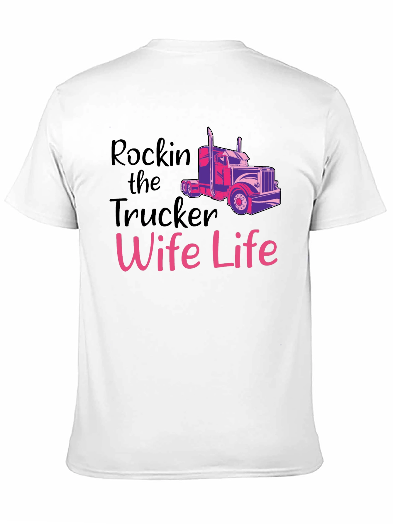 Rockin Trucker Wife Life T-Shirt