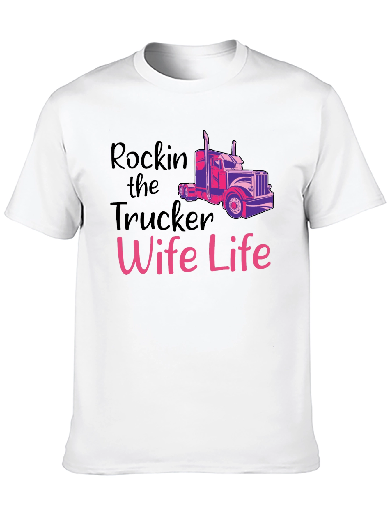 Rockin Trucker Wife Life T-Shirt