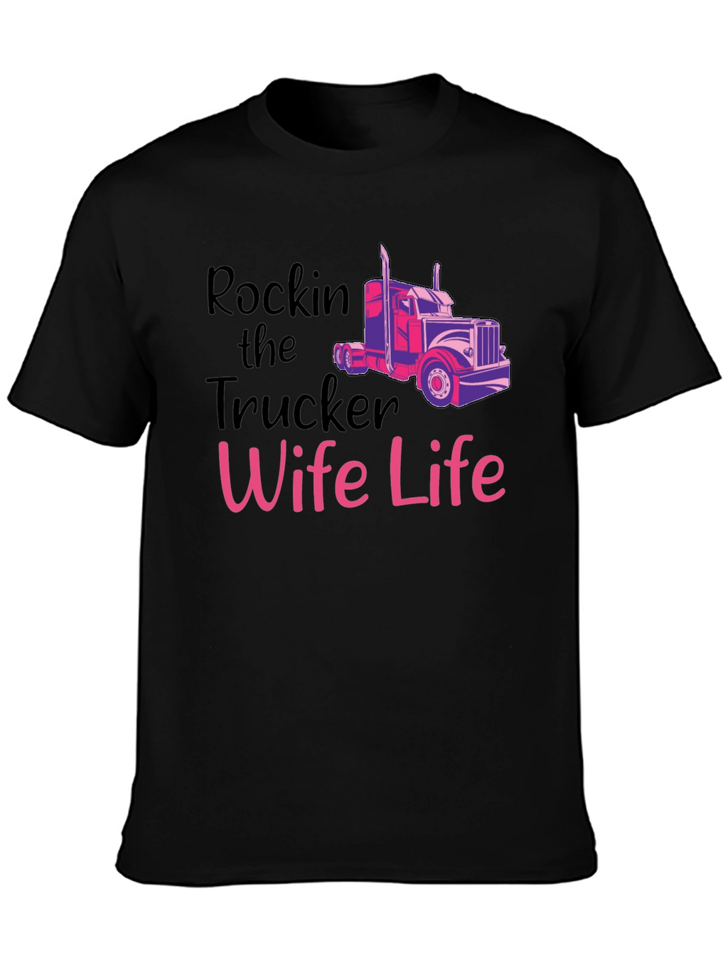 Rockin Trucker Wife Life T-Shirt