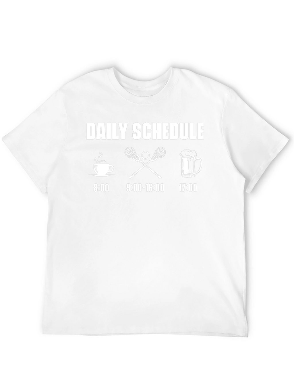 Daily Schedule Lacrosse Player T-Shirt