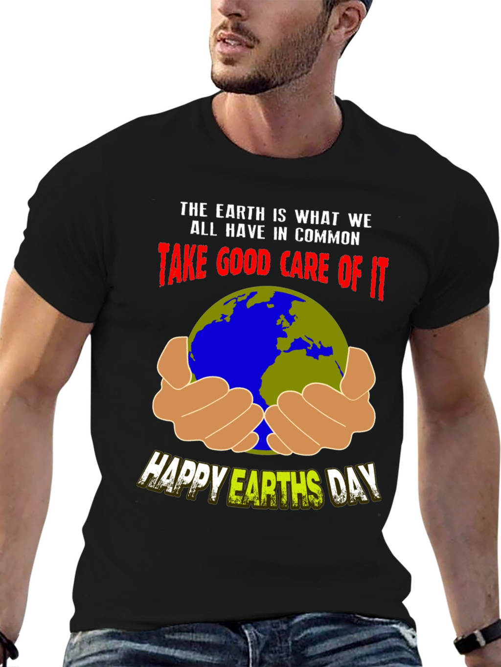 Earth Day T-Shirt - Take Good Care of It