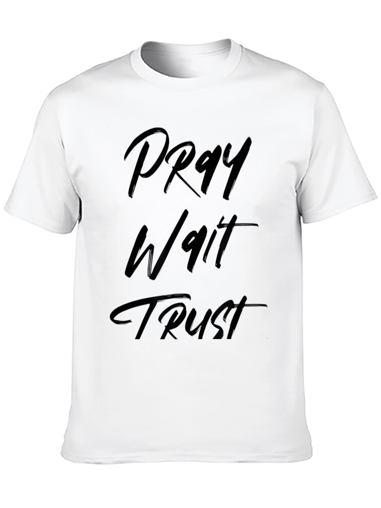 Pray Wait Trust Graphic T-Shirt