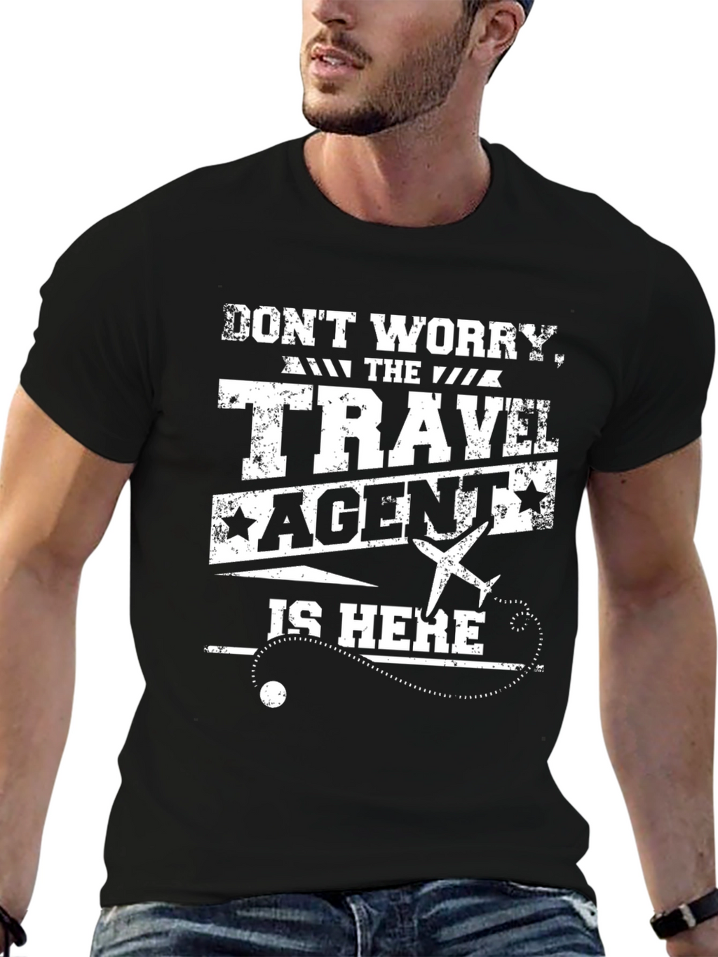 Travel Agent T-Shirt: Dont Worry Im Here!