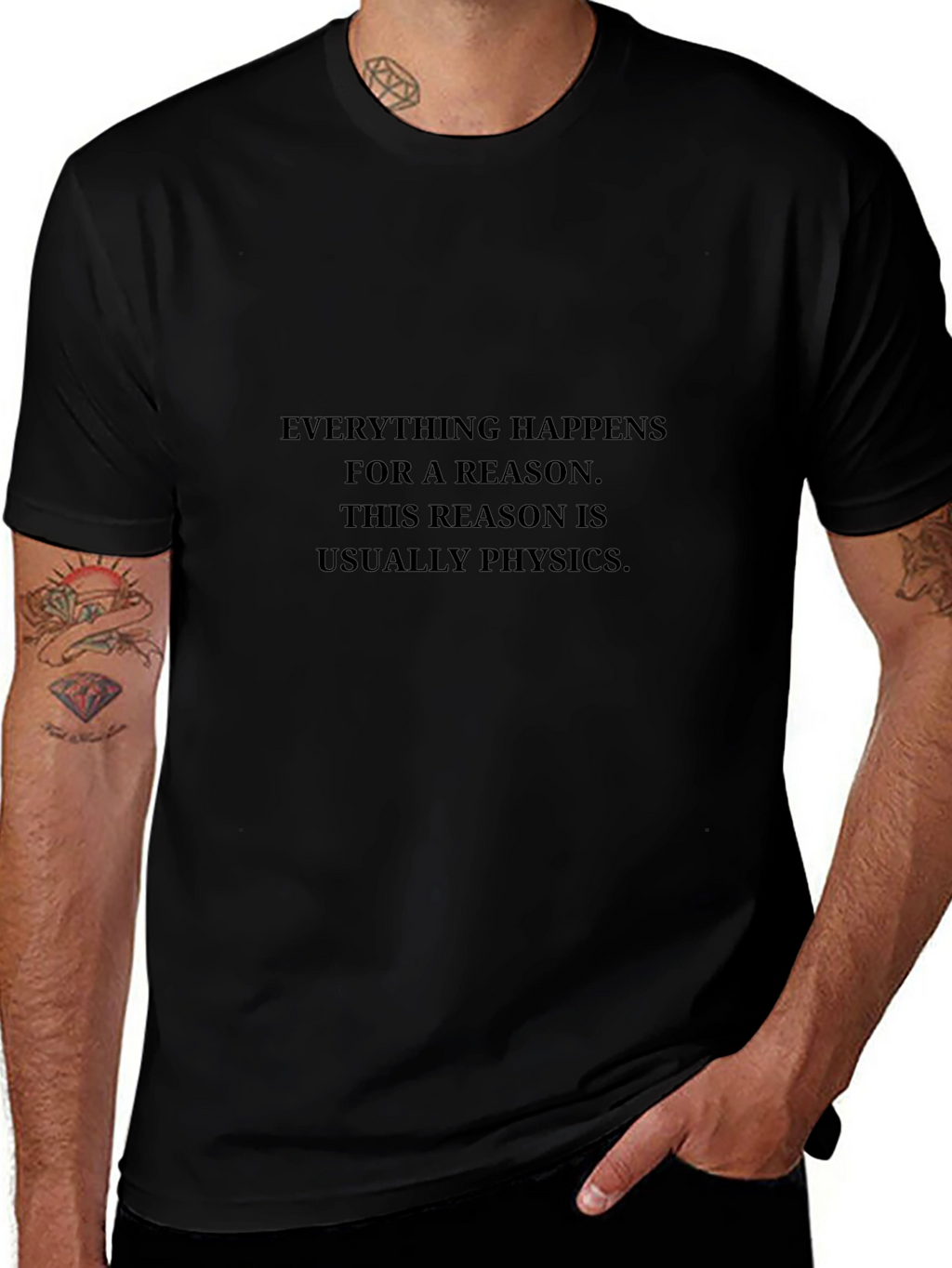 Physics Reason Tee - Everything Happens Funny T-Shirt