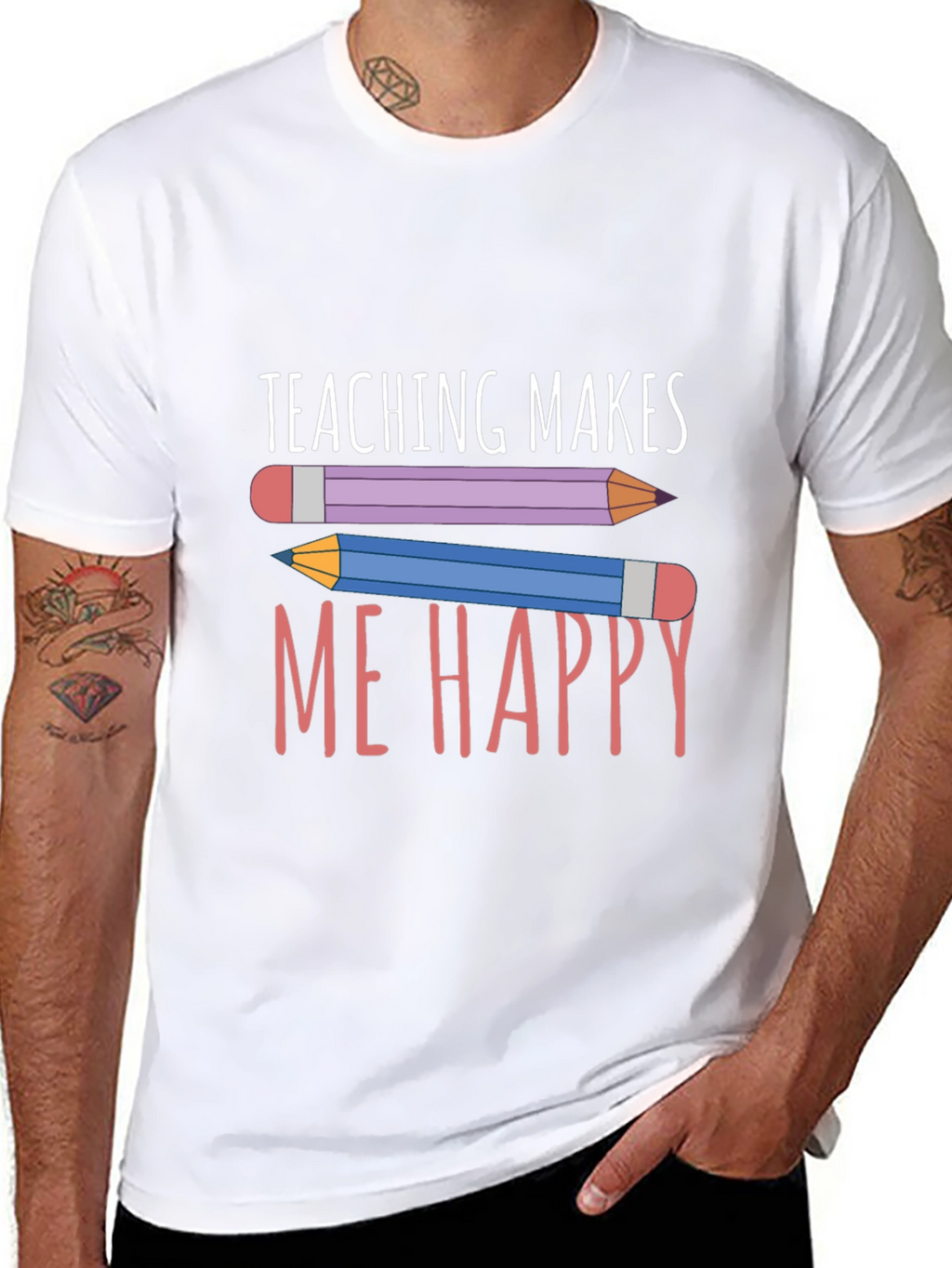 Teaching Makes Me Happy T-Shirt - Teacher Appreciation Tee