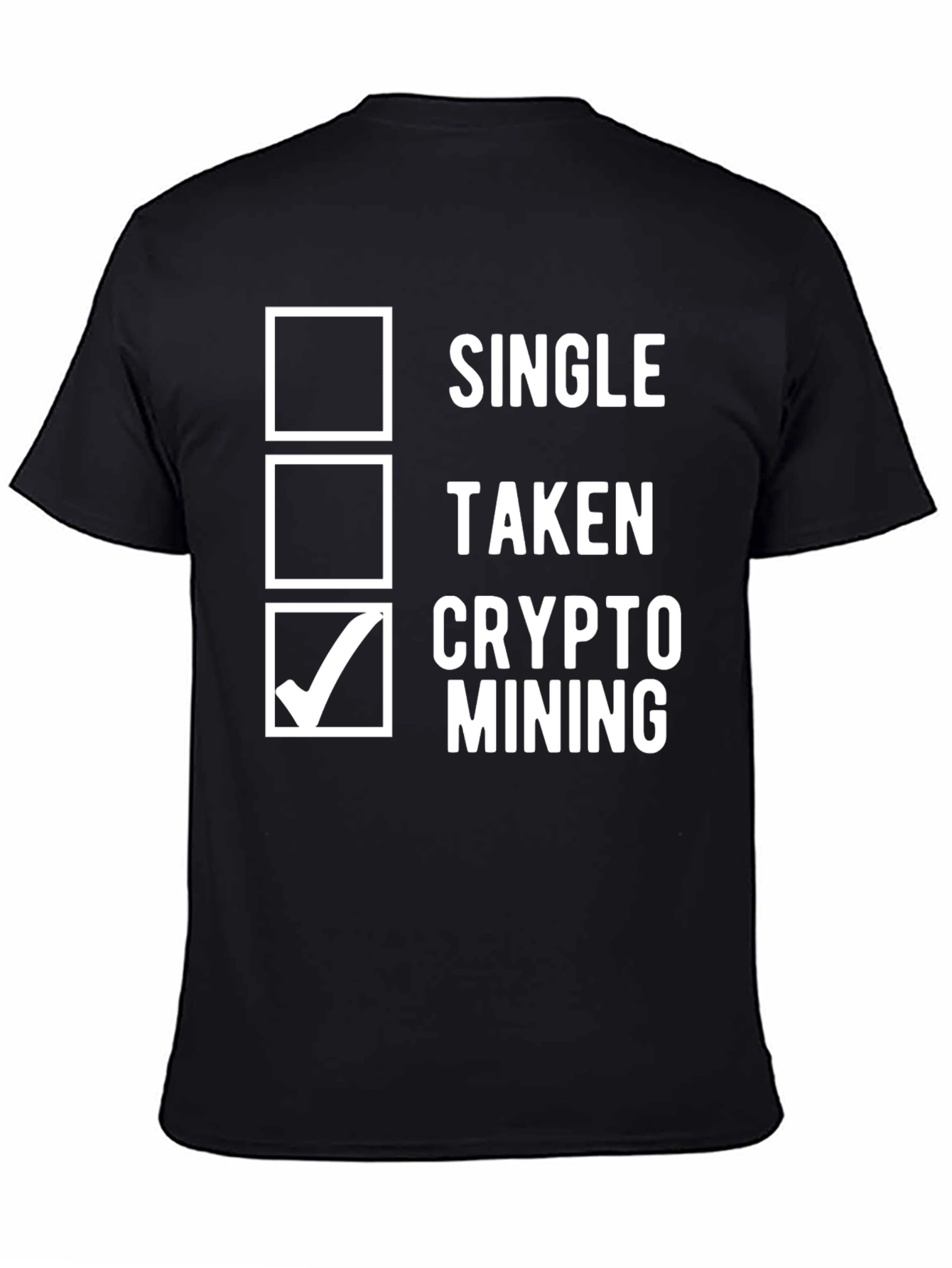 Crypto Mining T-Shirt - Single Taken Mining Options