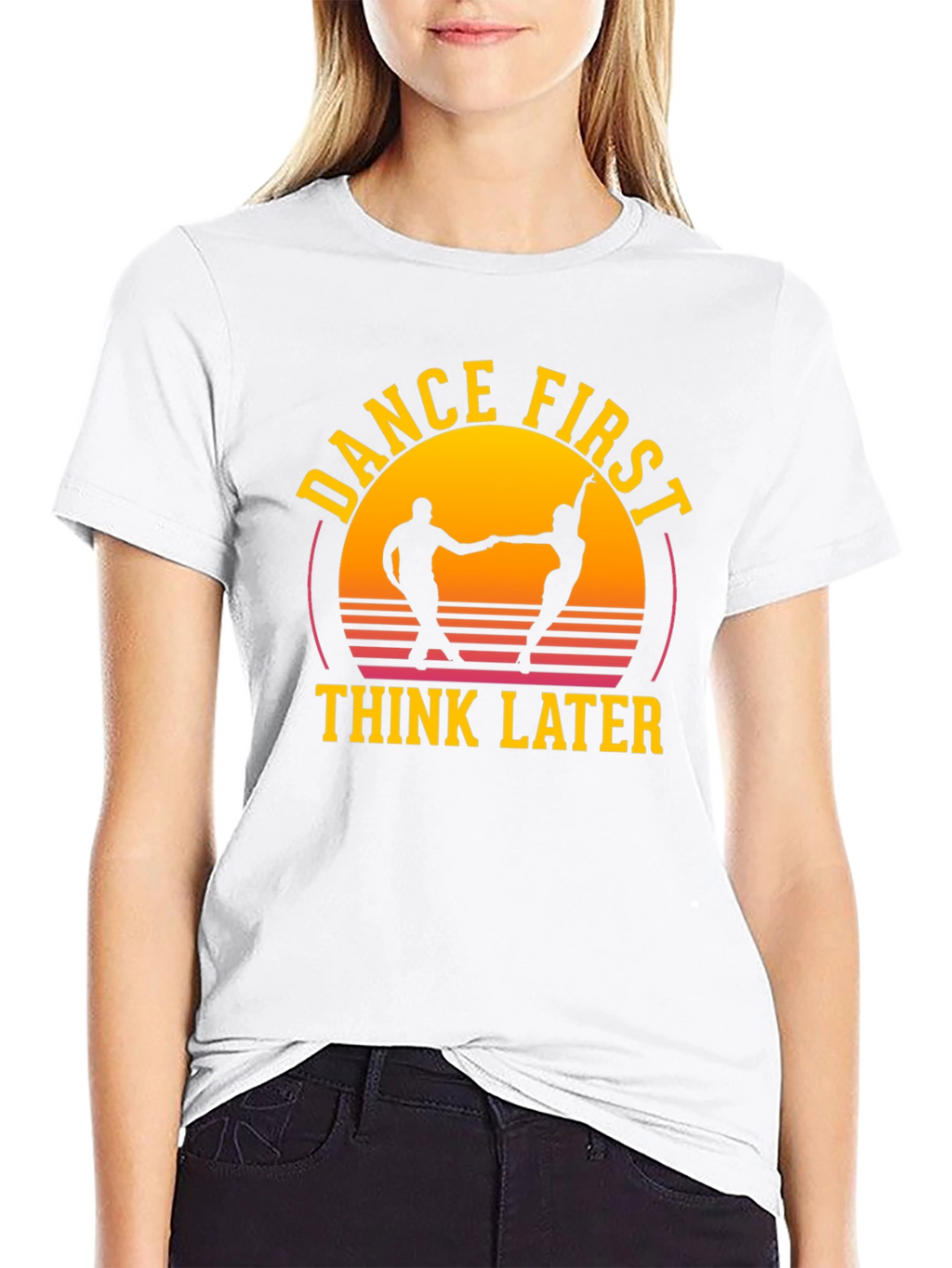 Dance First Think Later Graphic Tee