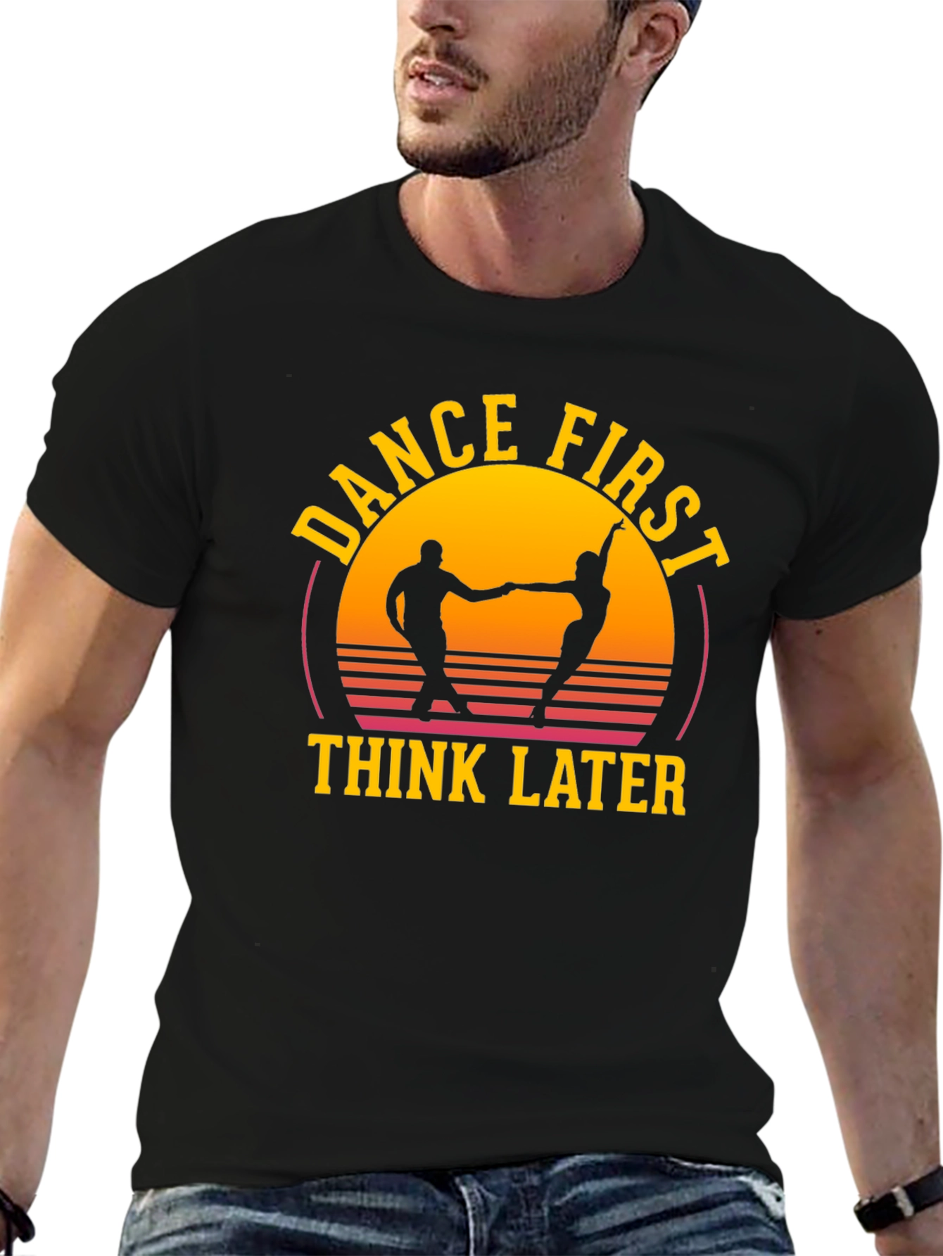 Dance First Think Later Graphic Tee