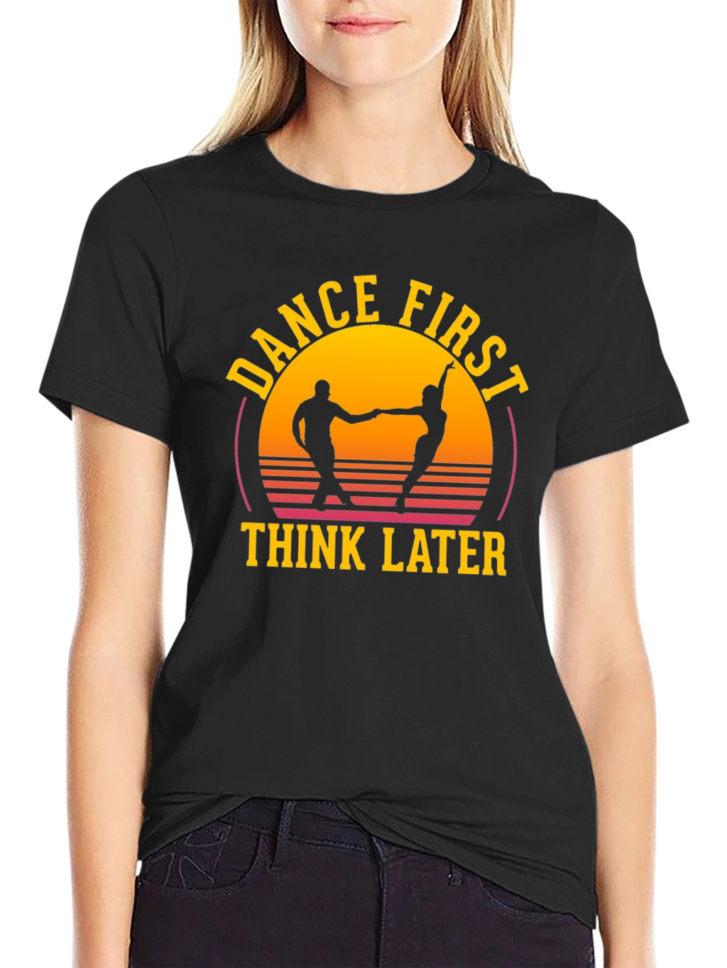 Dance First Think Later Graphic Tee
