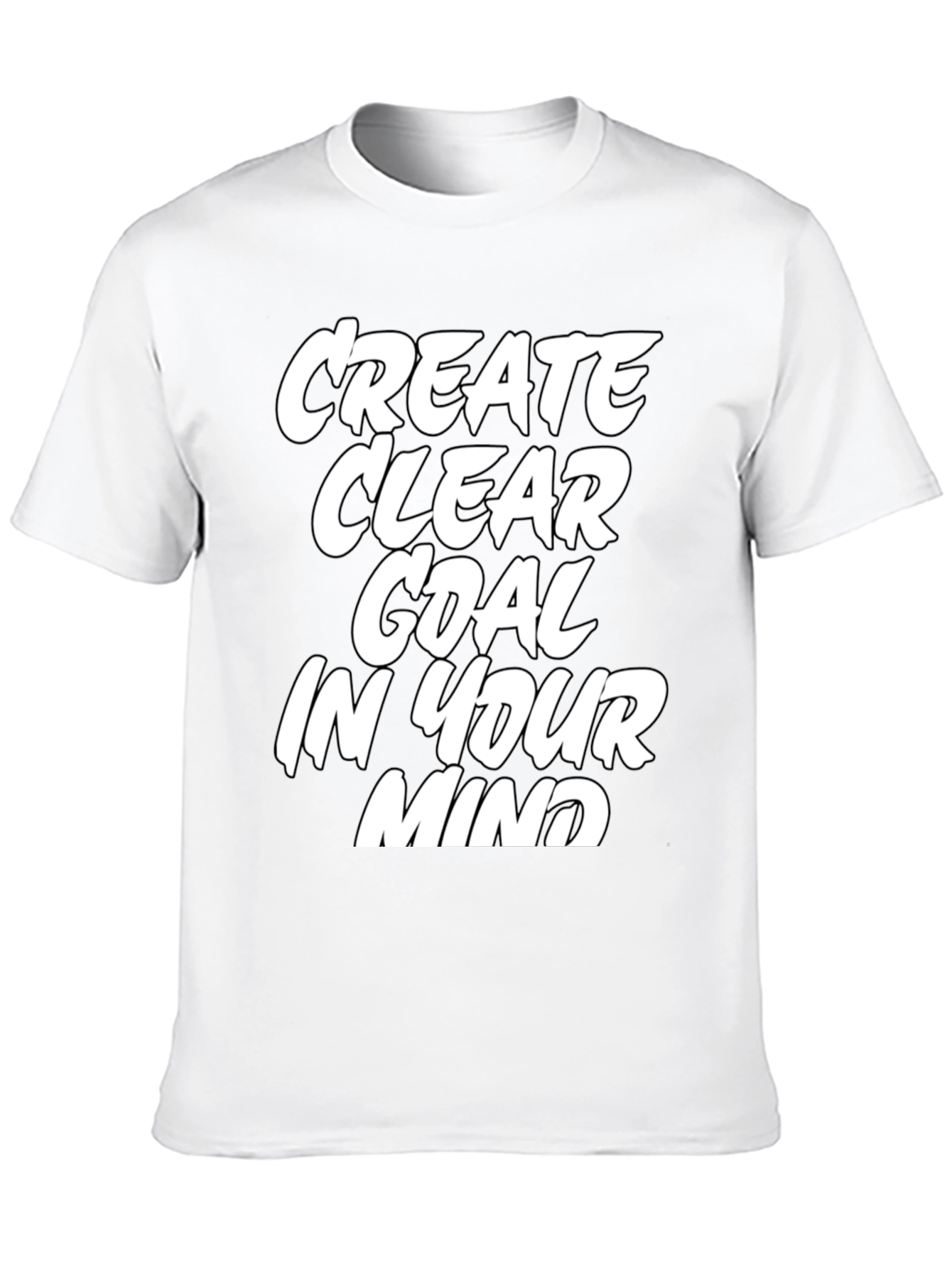 Motivational T-Shirt: Create Clear Goal in Your Mind - Black