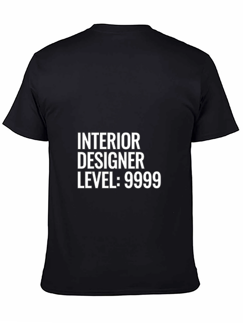 Interior Designer Level 9999 Black T-Shirt