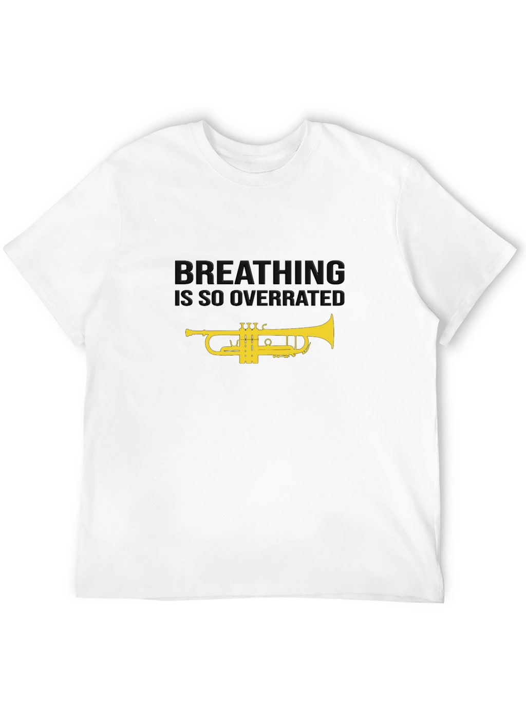 Breathing is Overrated Trumpet T-Shirt