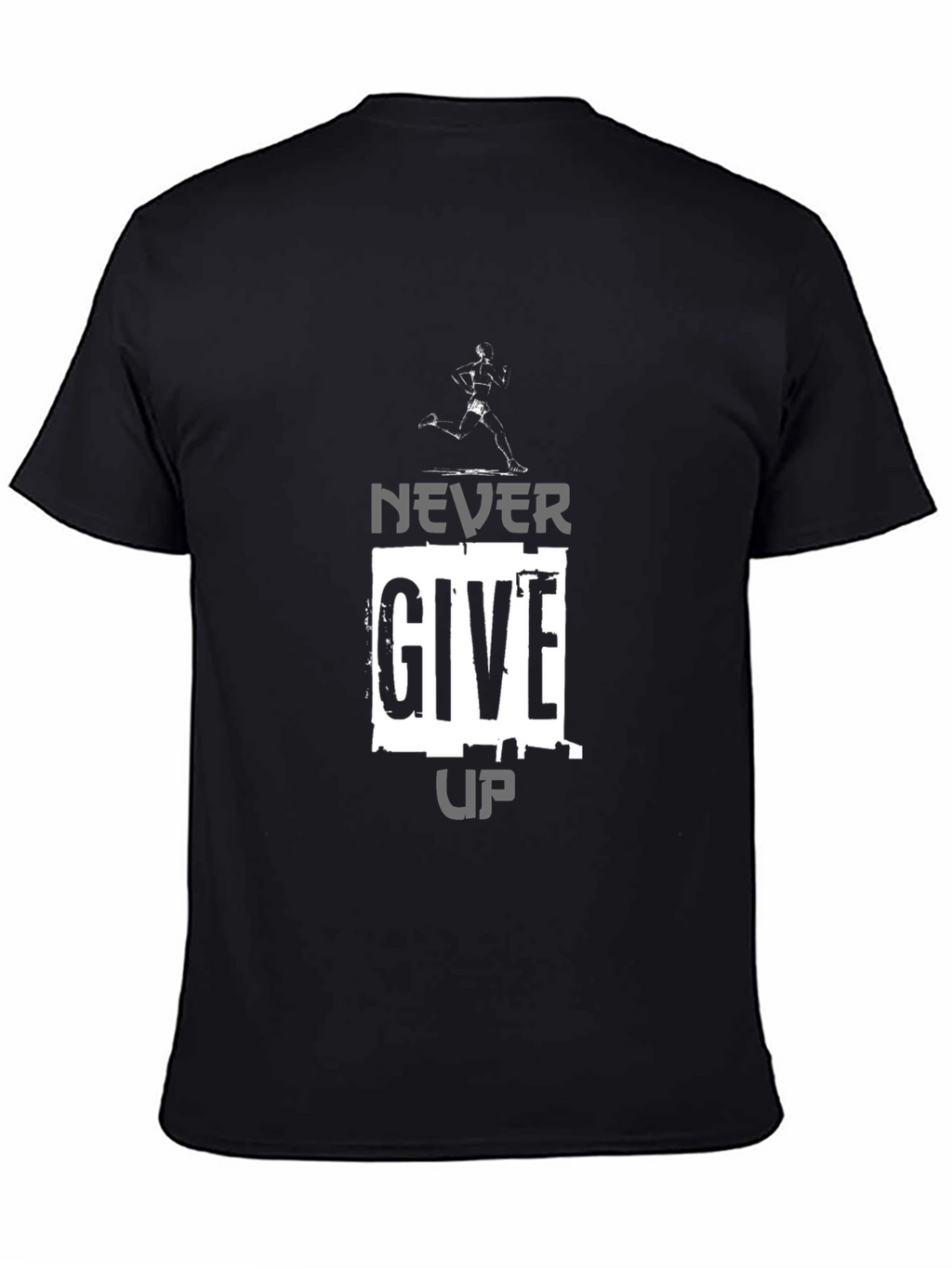 Never Give Up Graphic Tee - Motivation Shirt