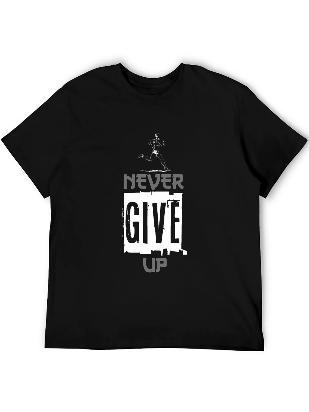 Never Give Up Graphic Tee - Motivation Shirt