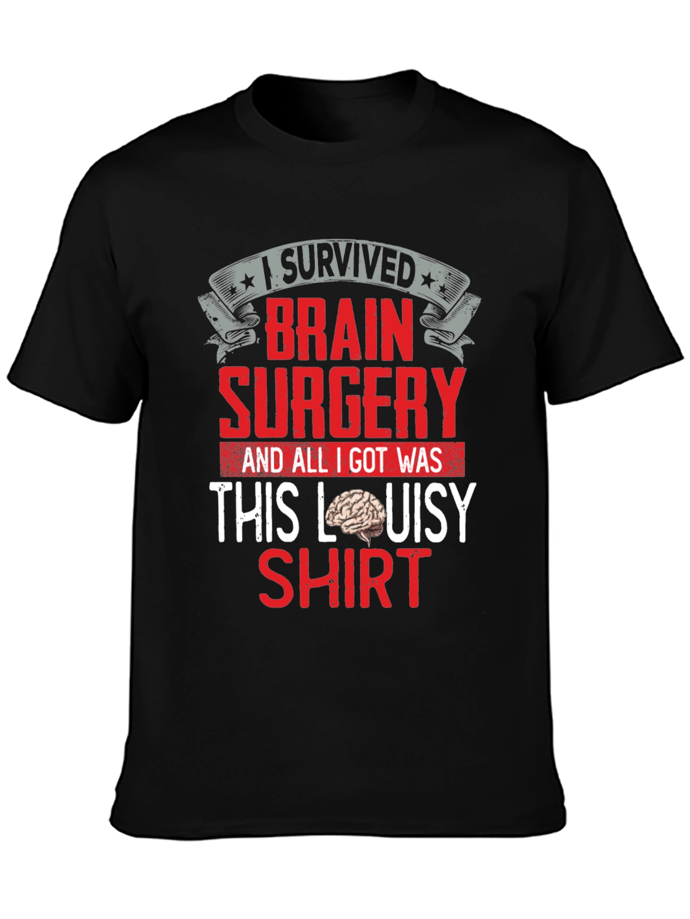 Brain Surgery Survivor T-Shirt