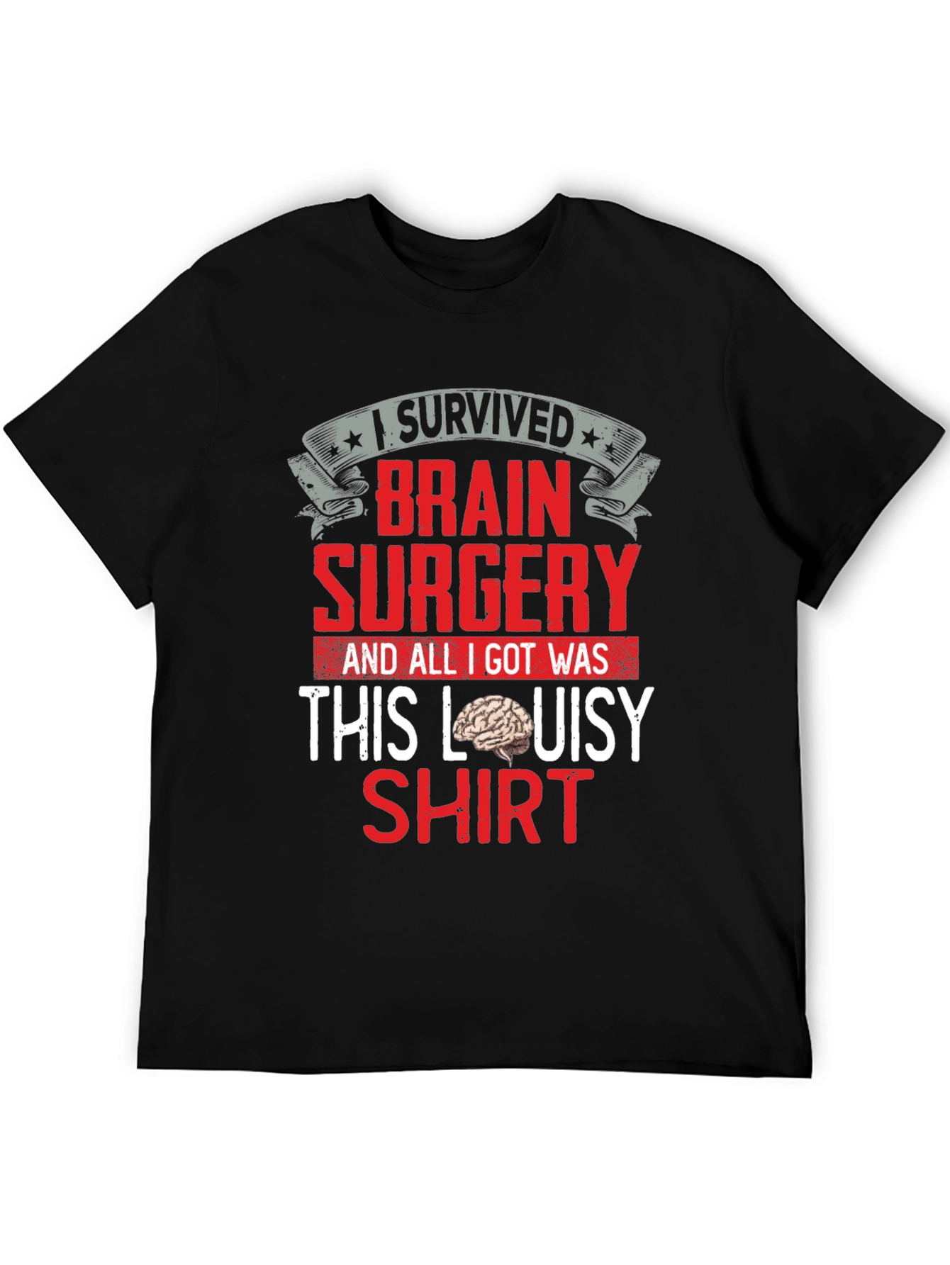Brain Surgery Survivor T-Shirt