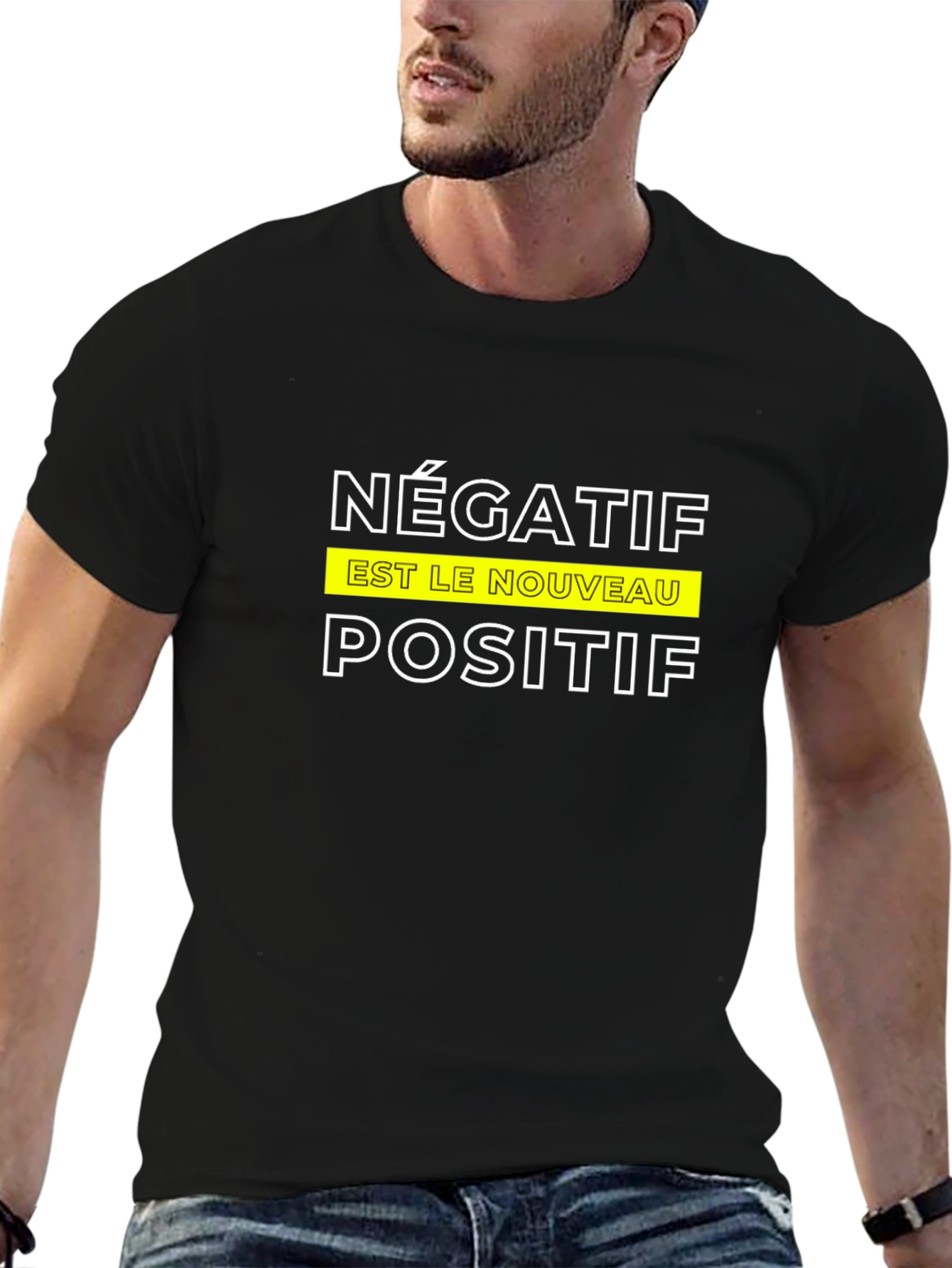 Négatif Est Le Nouveau Positif T-Shirt