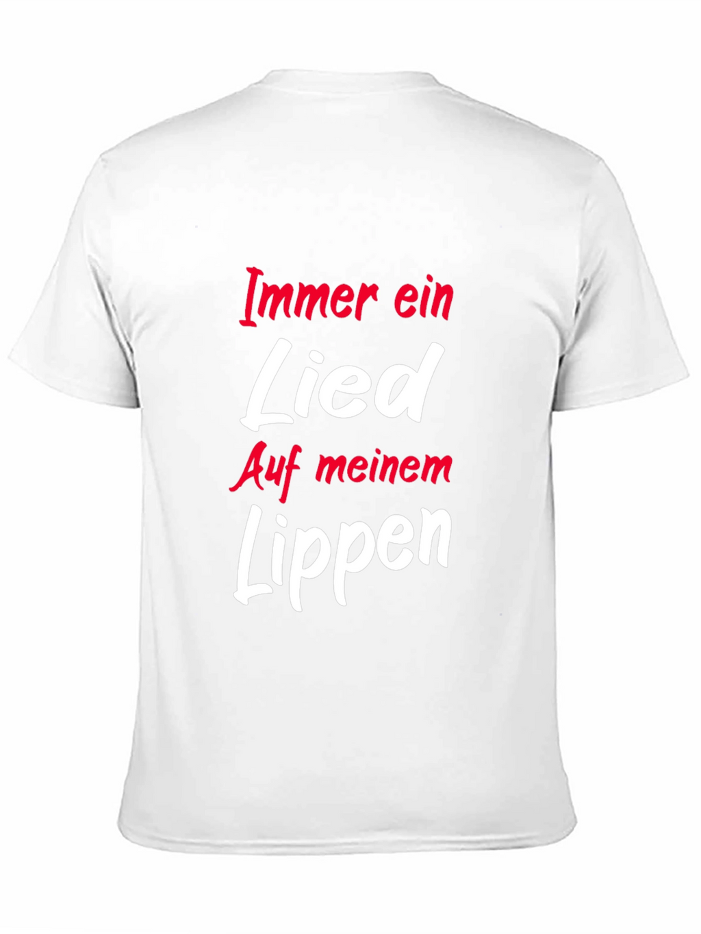 Immer Ein Lied Auf Meinem Lippen T-Shirt