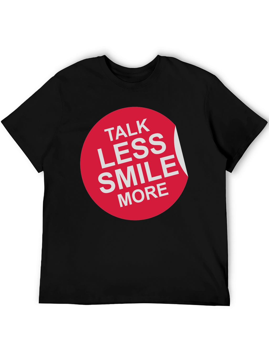 Talk Less Smile More Graphic Tee