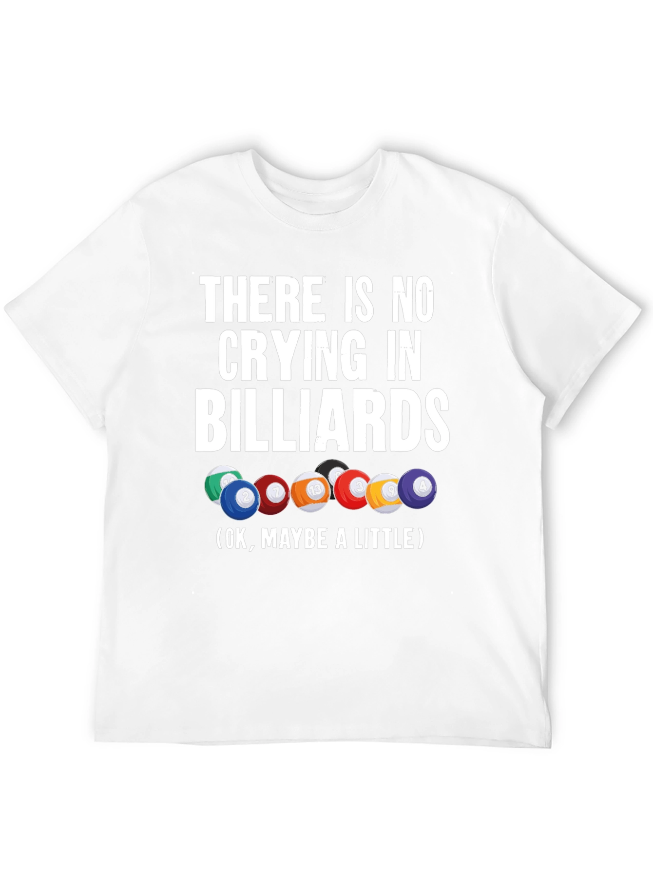 Funny Billiards T-Shirt - No Crying In Billiards!