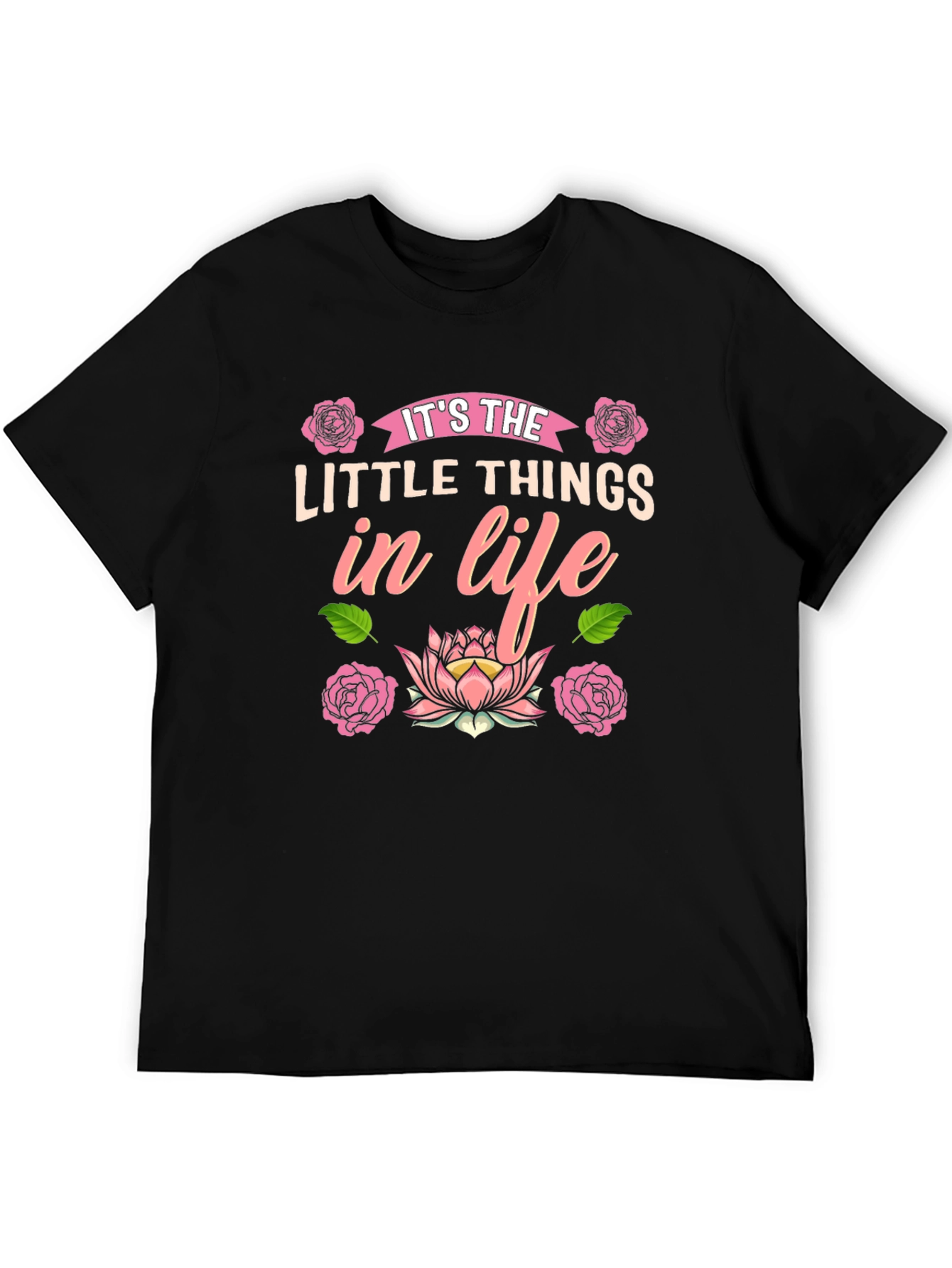 Its the Little Things in Life Black T-Shirt