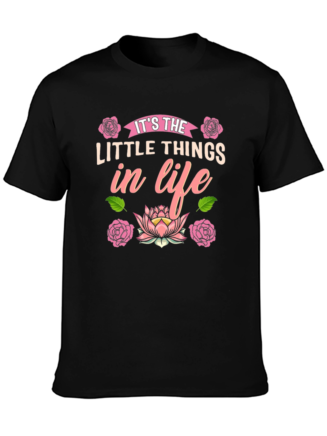 Its the Little Things in Life Black T-Shirt